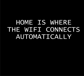 Home is where the wifi connects automatically
