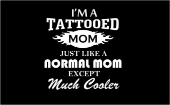 I'm a Tattooed mom